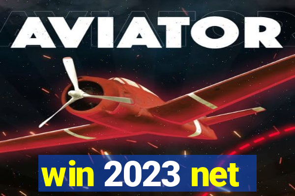 win 2023 net